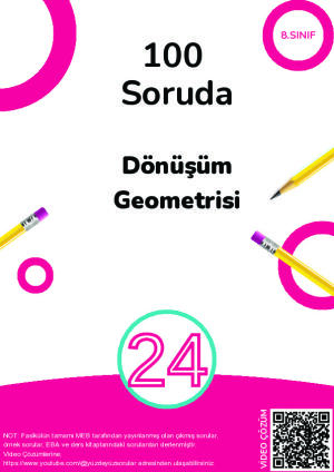 24) 100 Soruda Dönüşüm Geometrisi