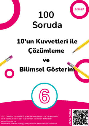 6) 100 Soruda Çözümleme ve Bilimsel Gösterim