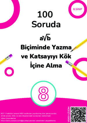 8)100 Soruda akökb Biçiminde Yazma ve Katsayıyı Kök İçine Alma