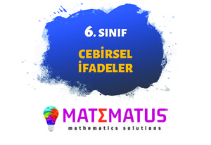 Matematus - 6 - Cebirsel İfadeler-Sunum Şeklinde