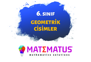 Matematus - 6 - Geometrik Cisimler-Sunum Şeklinde