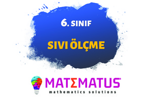 Matematus - 6 - Sıvı Ölçme-Sunum Şeklinde