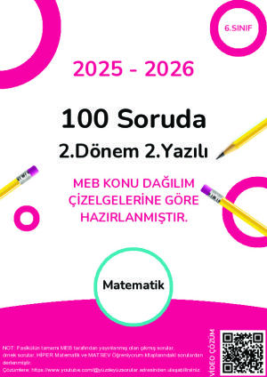 100 Soruda 6.Sınıf 2.Dönem 2.Yazılı Hazırlık Fasikülü