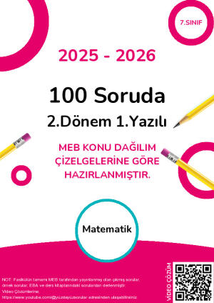 100 Soruda 7.Sınıf 2.Dönem 1.Yazılı Hazırlık Fasikülü