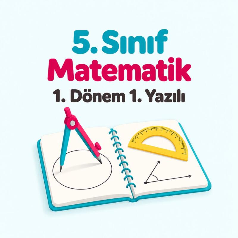 5. SINIF 1. DÖNEM 1. MATEMATİK YAZILI SINAVI HAZIRLIK PROGRAMI