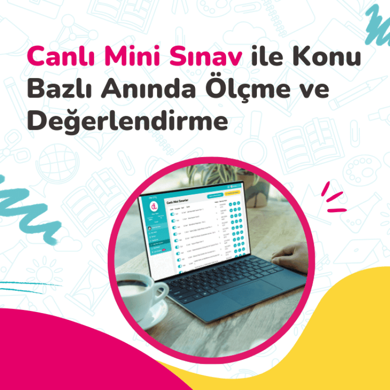 Canlı Mini Sınav ile Anında Ölçme & Değerlendirme