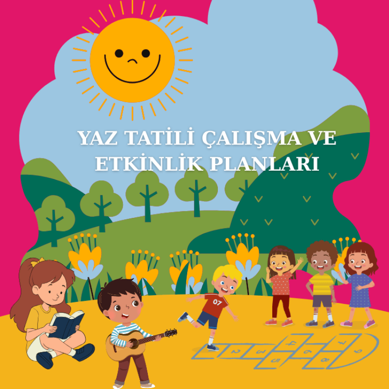 Yaz Tatilinde Öğrenme, Eğlenme ve Gelişme Bir Arada!