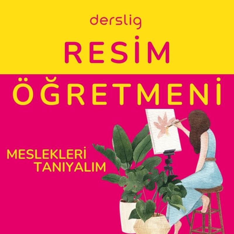 Resim Öğretmenliği: Yaratıcılığı Besleyen Bir Meslek