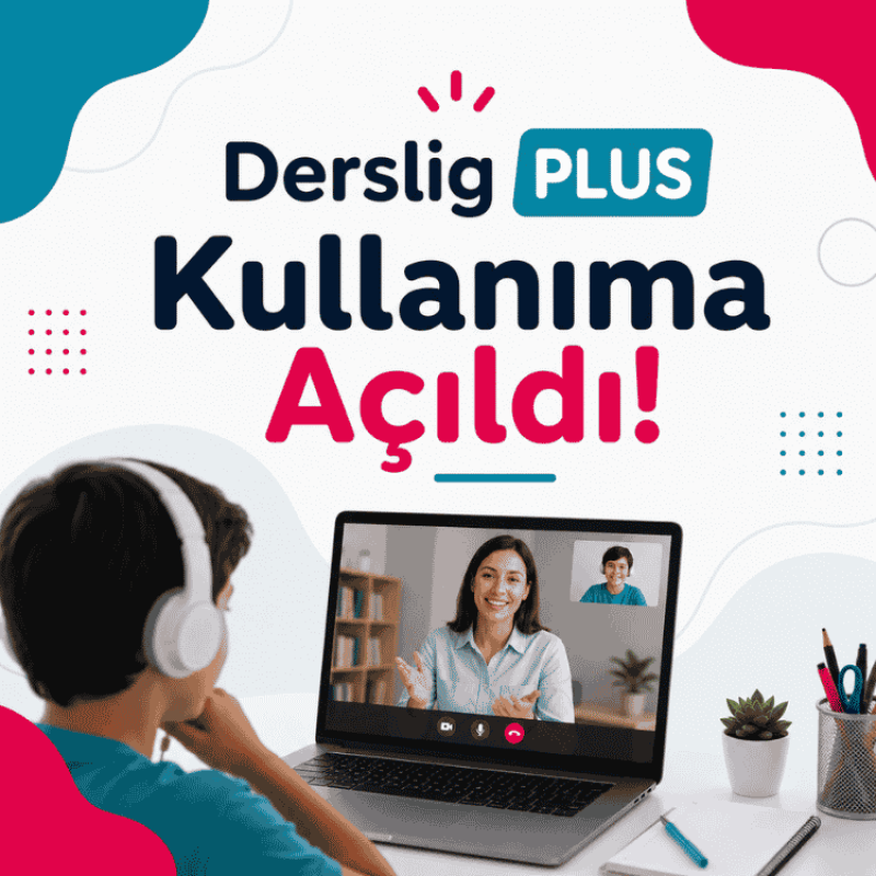 Derslig PLUS Kullanıma Açıldı!