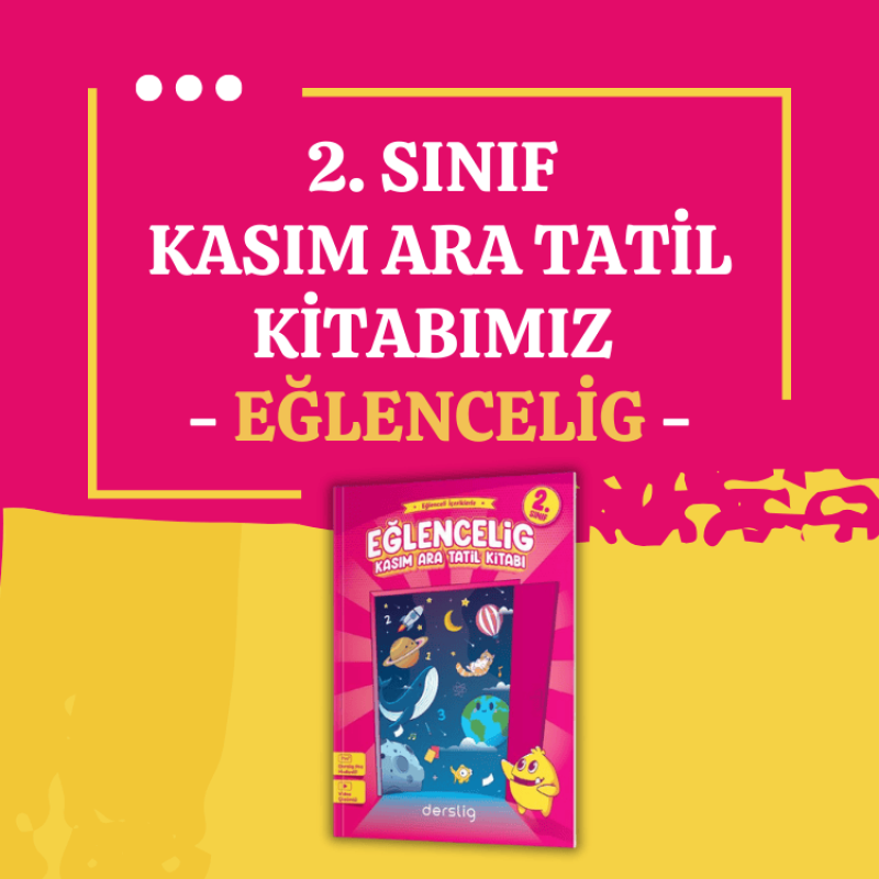 2. Sınıf Kasım Ara Tatil Kitabımız: EĞLENCELİG