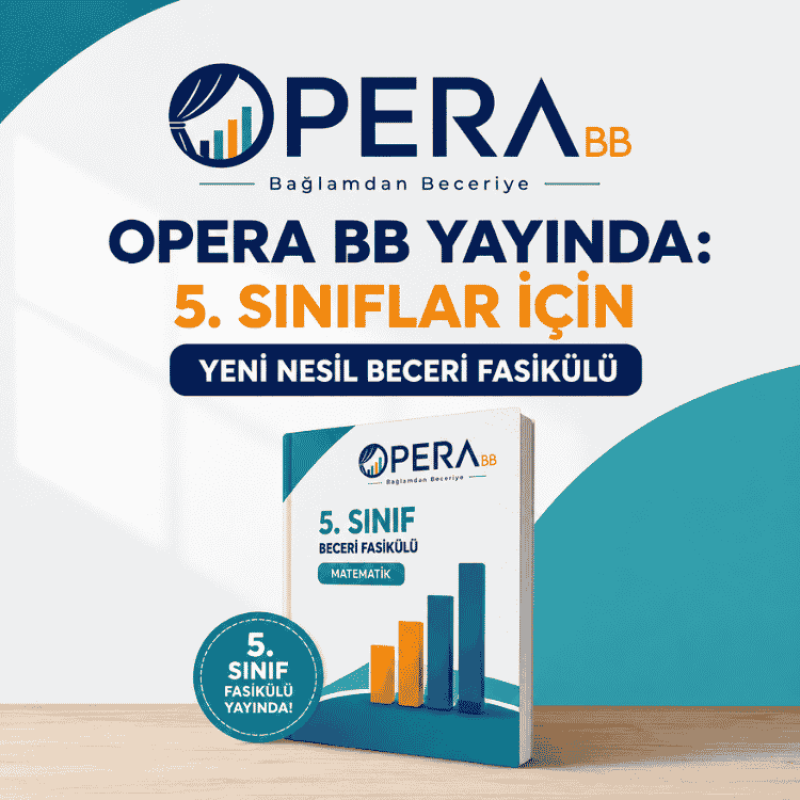 OPERA BB Yayında: 5. Sınıflar İçin Yeni Nesil Beceri Fasikülü