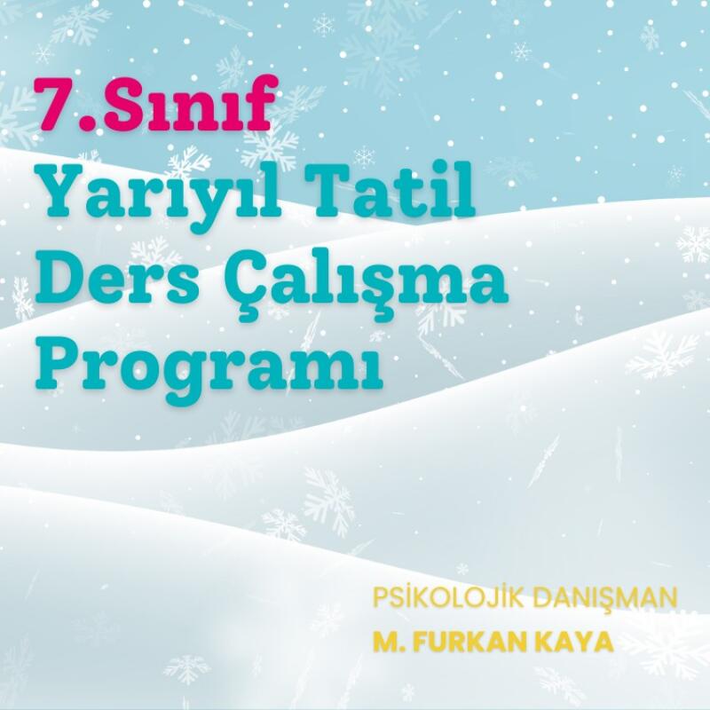 7.Sınıf  Yarıyıl Tatili Günlük Ders Çalışma Programı