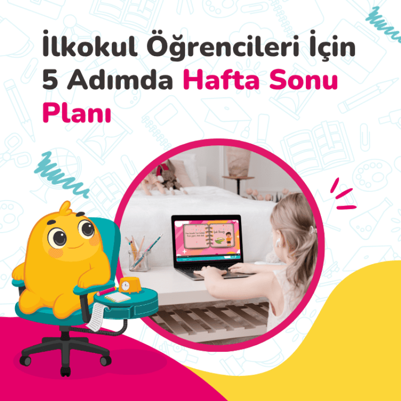 İlkokul Öğrencileri İçin Hafta Sonu Planı