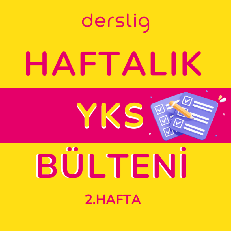 YKS 2025 Hazırlığı Yapan Öğrenciler İçin Haftalık Çalışma Ve Rehberlik Bülteni #2