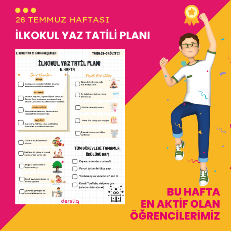 28 Temmuz Haftası: İlkokul Yaz Tatili Planı + En Aktif Öğrencilerimiz!