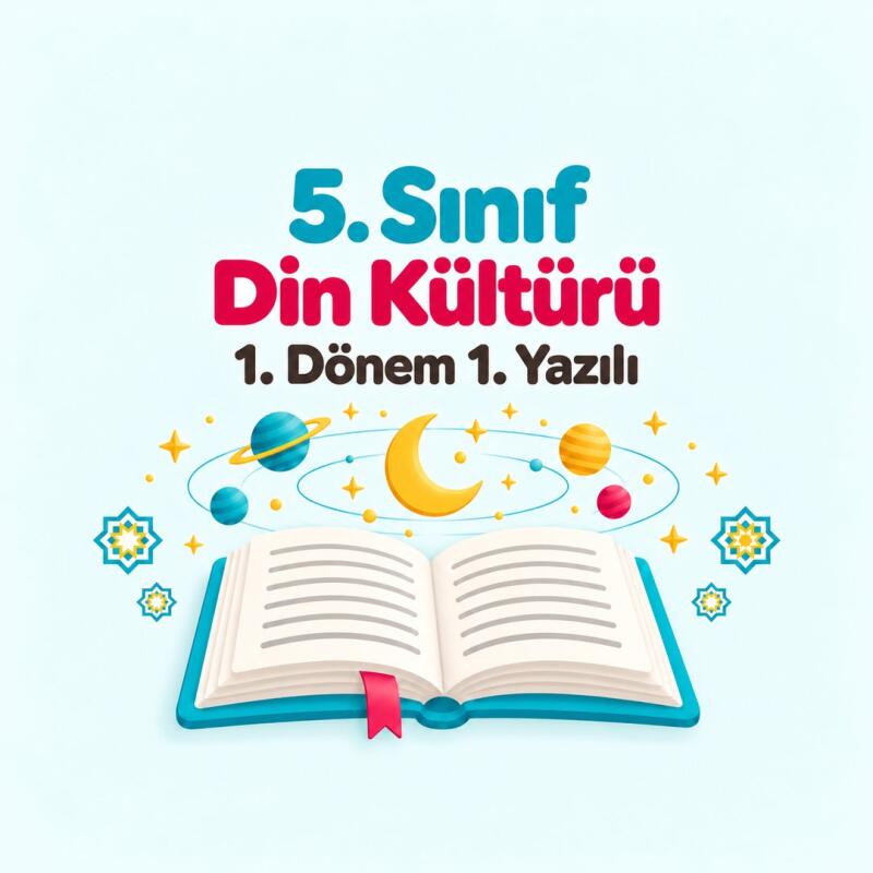 5. Sınıf Din Kültürü 1. Dönem 1. Yazılı Hazırlığı