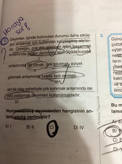 Ben deyimlerin anlamlarını internetten baktım da çıkmıyor yardım eder misiniz