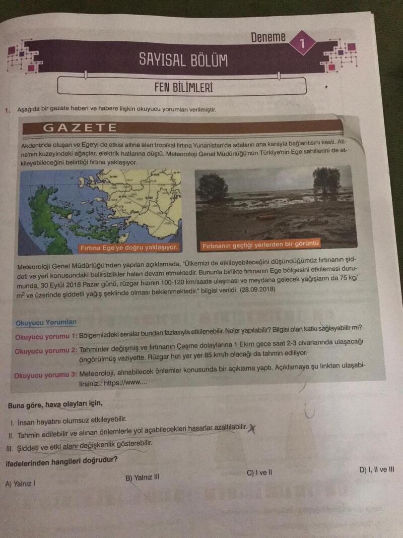 soruyu çözdüm ama cevabım yanlış çıktı acaba anlayan birisi anlatabilir mi?