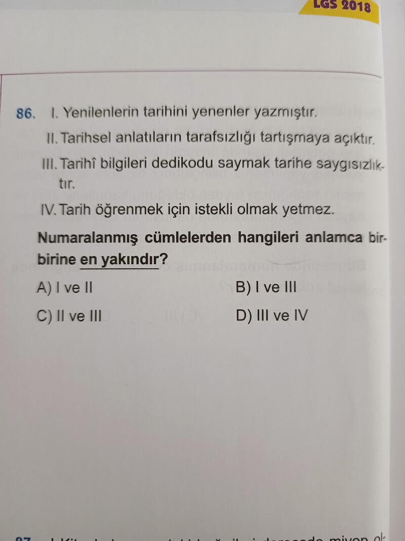 Arkadaşlar bu soruyu çözemedim anlatarak çözebilecek varmı