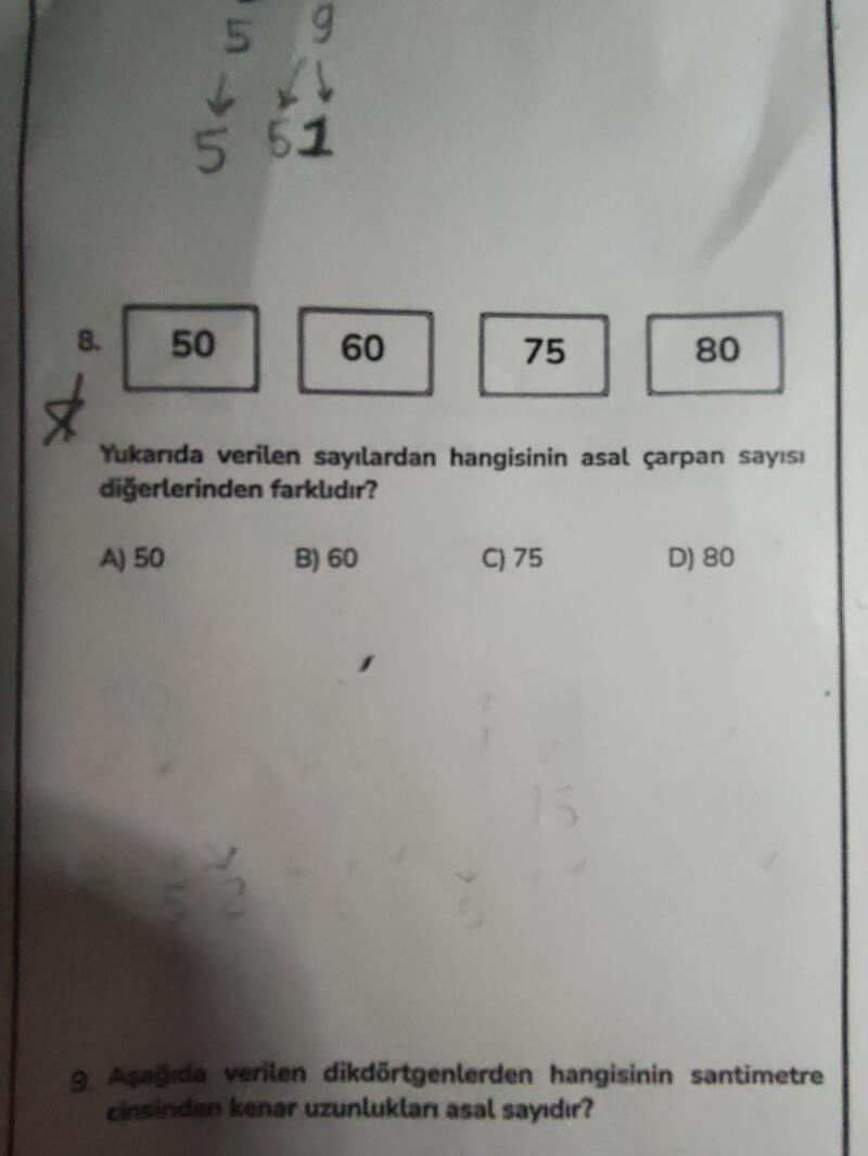 8. Sorunun cevabını çözümüyle 
açıklayabilir misiniz ?