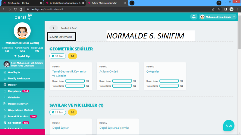 arkadaşlar az önce bir şey oldu telefeondan oluyomu bilmiyorum ben dersligi bilgisayardan kullanıyorum 
matematik in SAYILAR VE NİCELİKLER (1. ünite) e girdim Bir Doğal Sayının Çarpanları ve Katları yerinden kavram yürüyüşüne girdim soruları bitirdim sağ üstten ÇIKIŞ tuşuna bastım beni 5. sınıf mat konularının olduğu sayfaya attı yaşayan var mı?